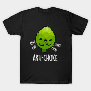 Arti-choke Funny Veggie Artichoke Pun T-Shirt